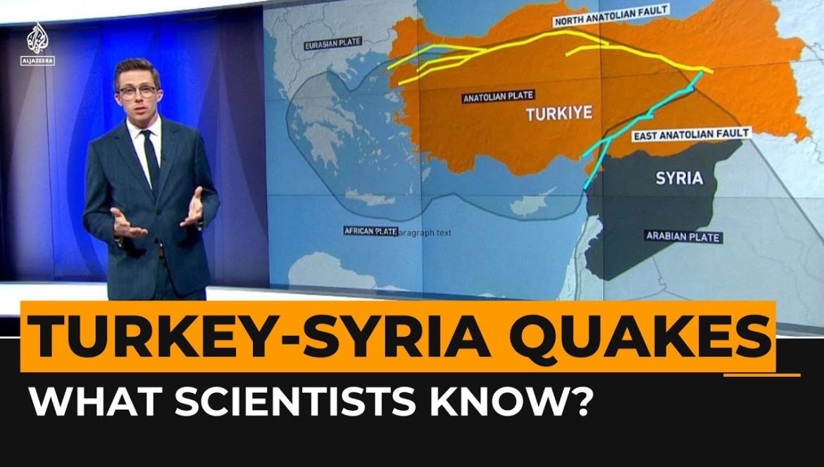 Explainer: The science behind Turkey-Syria massive earthquakes….02-13-2023