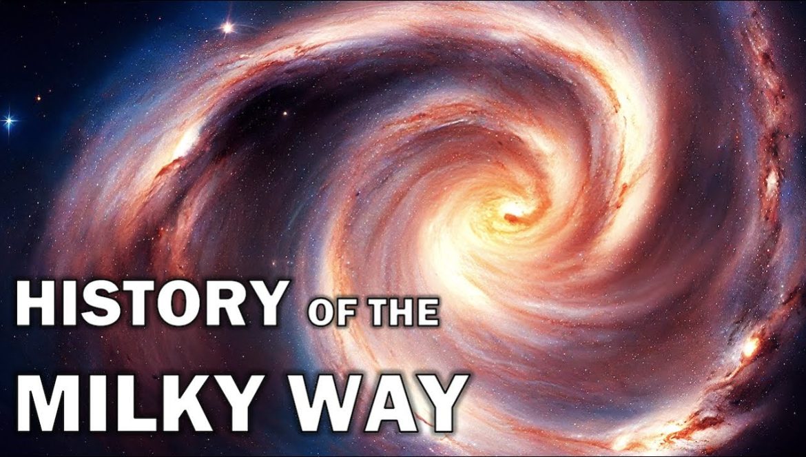 History of the Milky Way….04-16-2023