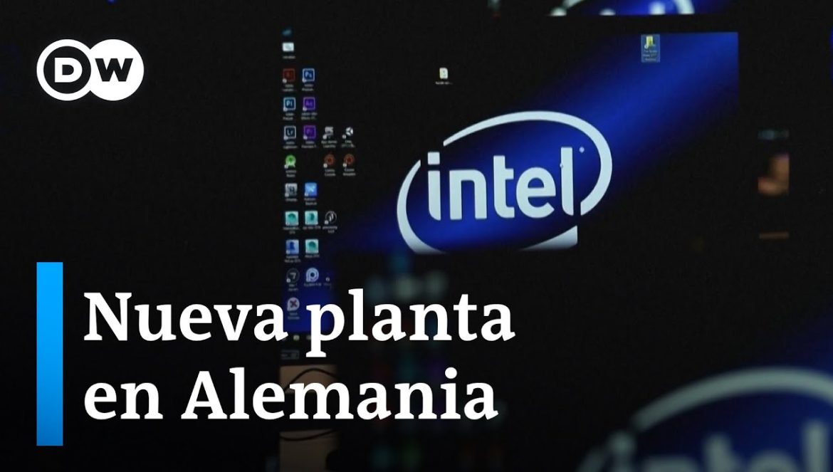 Inversión directa récord: Alemania e Intel cierran acuerdo sobre planta de microchips….06-19-2023