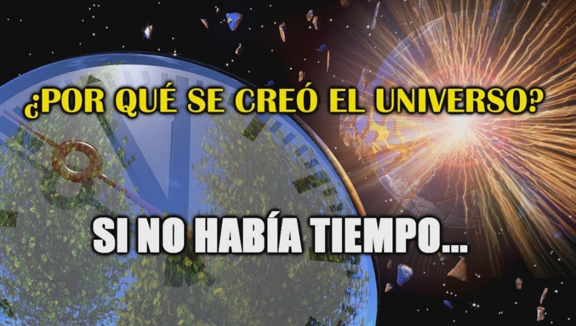 ¿Cómo se creó el Universo si no había Tiempo? 09-24-2019