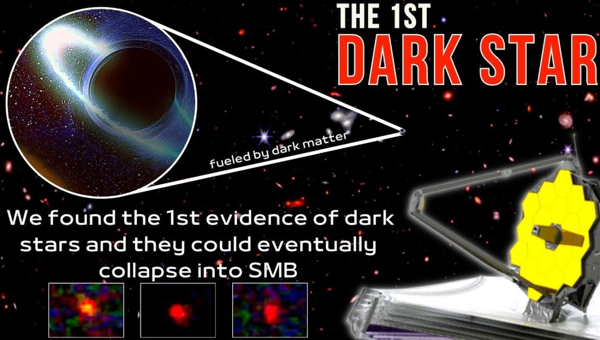 JWST Finally Found Evidence of the Dark Stars! They Are Older Than Anything We’ve Ever Seen! 07-17-2023
