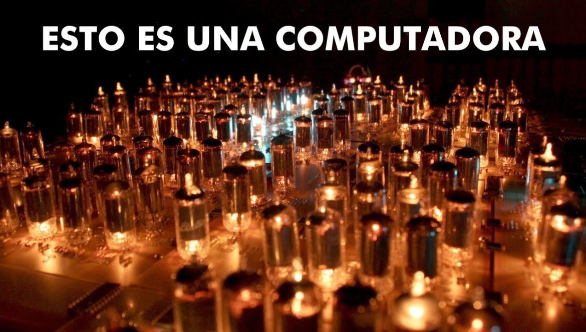 Por Qué Las Primeras Computadoras Estaban Hechas De Bombillas….08-05-2023