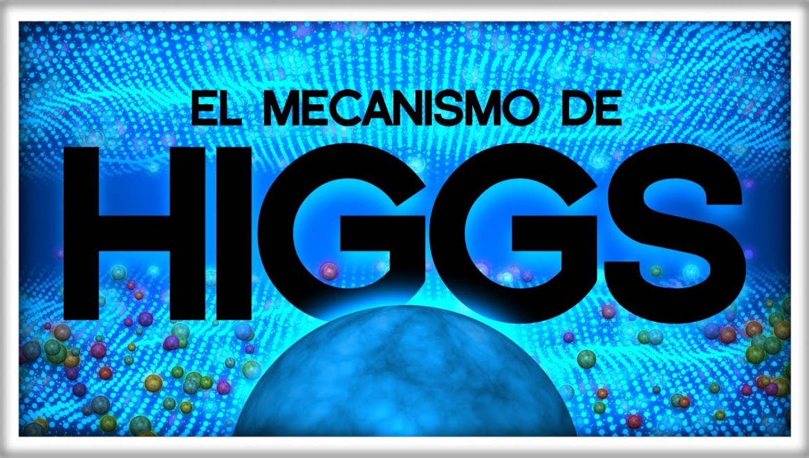 El Bosón de Higgs Explicado a Fondo….10-05-2023