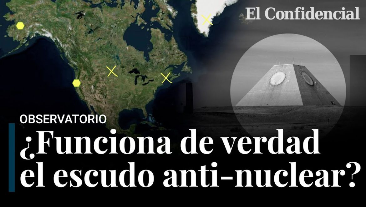 ¿Funciona de verdad el escudo anti-misiles nucleares de Estados Unidos? 11-26-2023