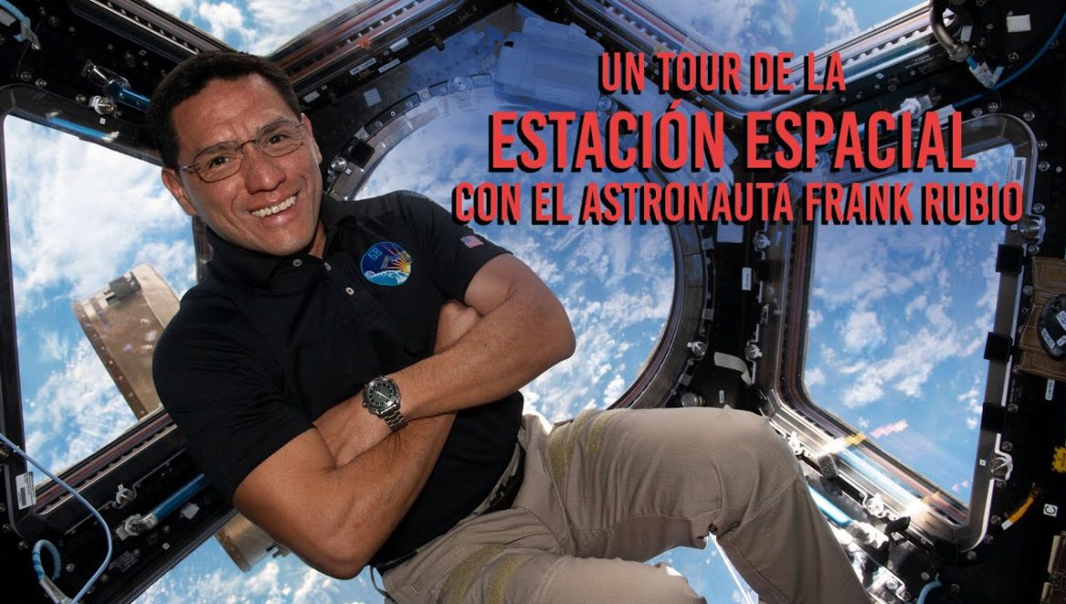 Un tour de la Estación Espacial Internacional con Frank Rubio….11-27-2023