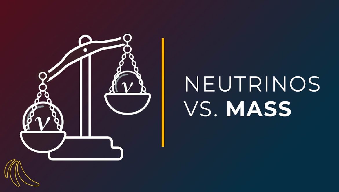 Why do neutrinos have mass? | Even Bananas….03-20-2024