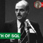 The Birth of SQL & the Relational Database….04-14-2024
