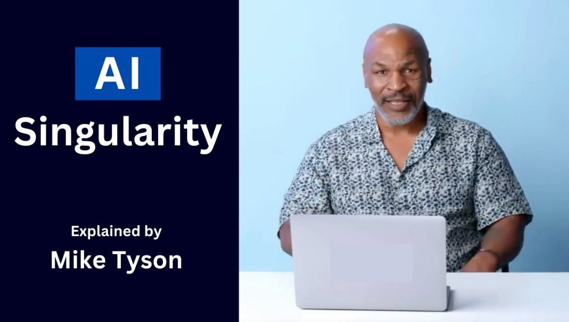 What is AI Singularity? Explained by Deep-Fake Mike Tyson using Synclabs and ElevenLabs….04-11-2024