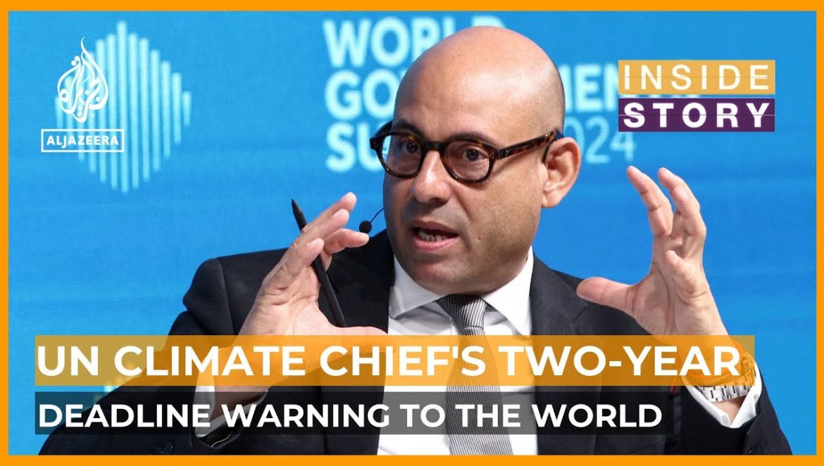 Why has UN climate chief set the world a two-year deadline? | Inside Story….04-12-2024