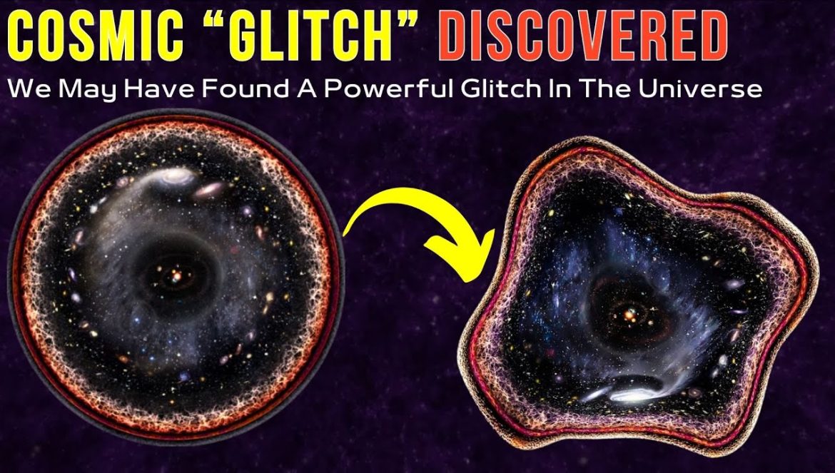 Changes Everything: A Profound Glitch Discovered In The Cosmos By Scientists….05-06-2024