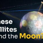 China is Building a Lunar Satellite Constellation….04-26-2024