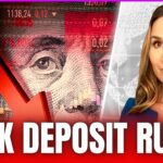 EXPECT BANK RUNS: HUNDREDS of US Banks WILL FAIL and Face Bank Deposit Runs Soon….05-03-3034