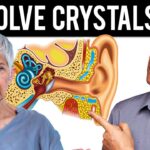 How to Dissolve Crystals in the Inner Ear and Get Rid of Vertigo….05-05-2024