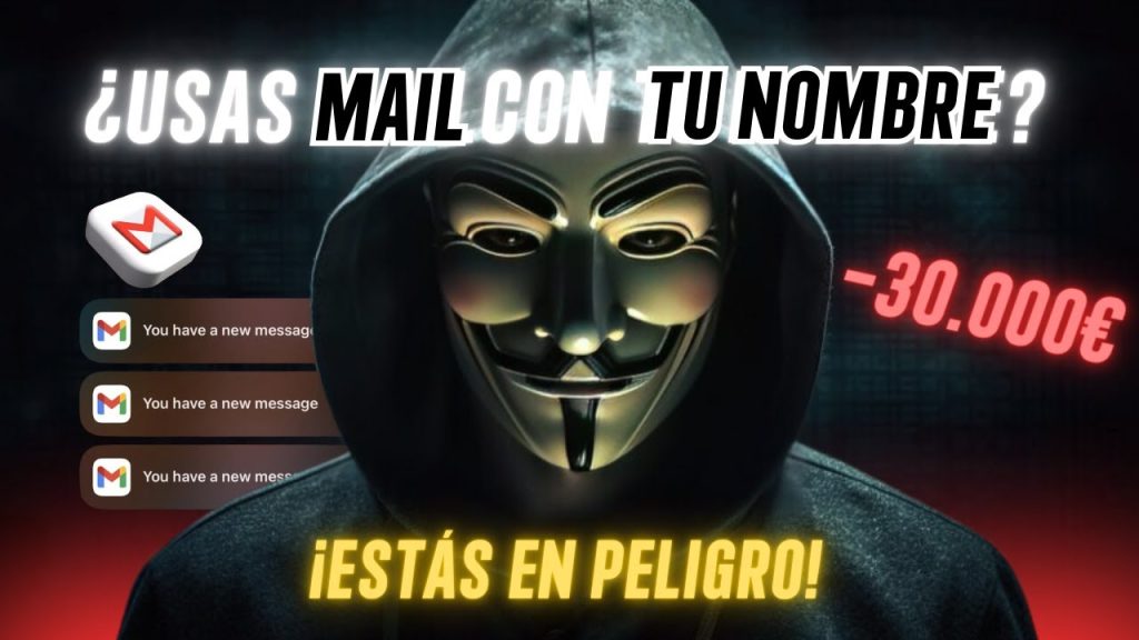 ¿Usas NOMBRE y APELLIDO en tu MAIL? MUY PELIGROSO….05-19-2024