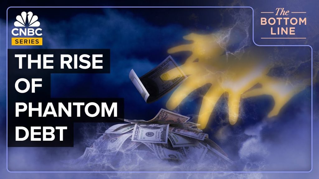 How Phantom Debt Is Haunting American Consumers….06-24-2024