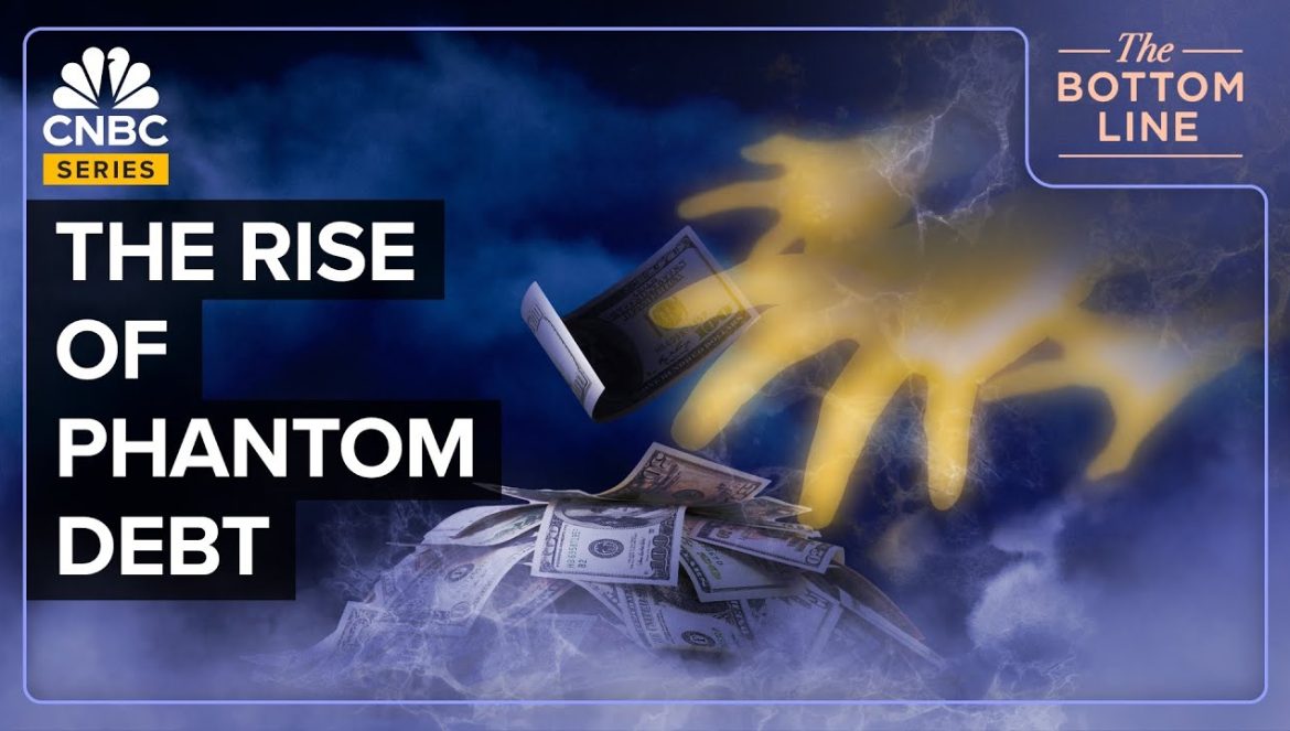 How Phantom Debt Is Haunting American Consumers….06-24-2024