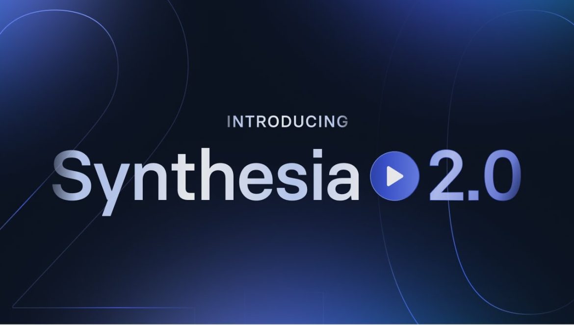 Introducing Synthesia 2.0….06-24-2024