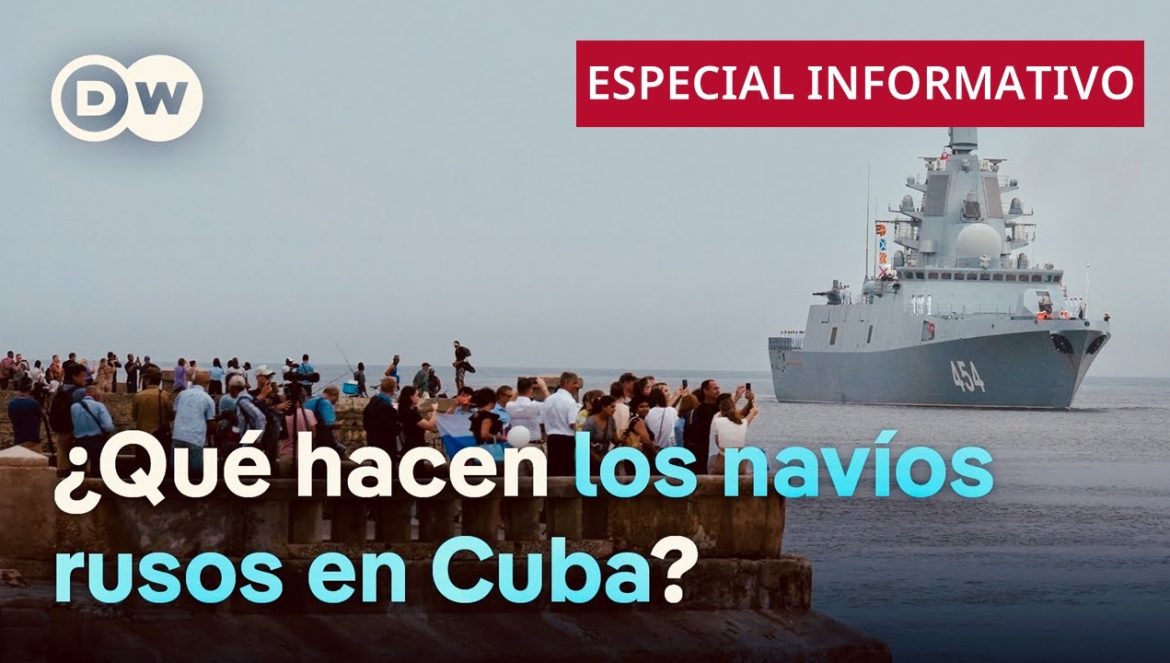 ¿Son una amenaza los buques de guerra y el submarino nuclear rusos que han llegado a Cuba? 06-13-2024