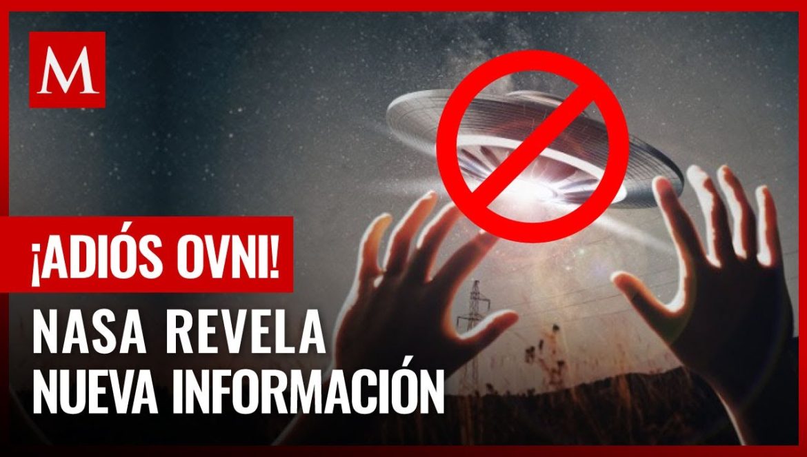 Adiós a los OVNIS: NASA y el Pentágono eliminan el terminó Objeto Volador No Identificado….07-04-2024