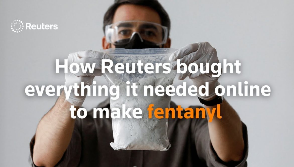 How Reuters bought everything it needed online to make fentanyl….07-25-2024
