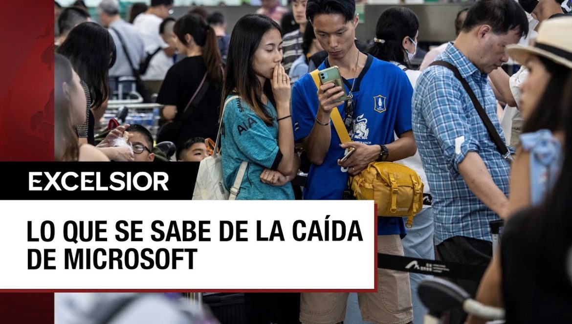 ¿Qué originó la caída de Microsoft que colapsó bancos, aeropuertos y medios? 07-19-2024