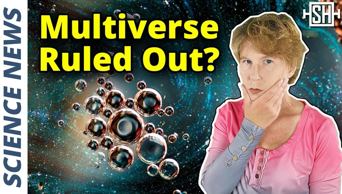 We are unlikely to be in this universe, new study finds. Multiverse falsified?….11-24-2024