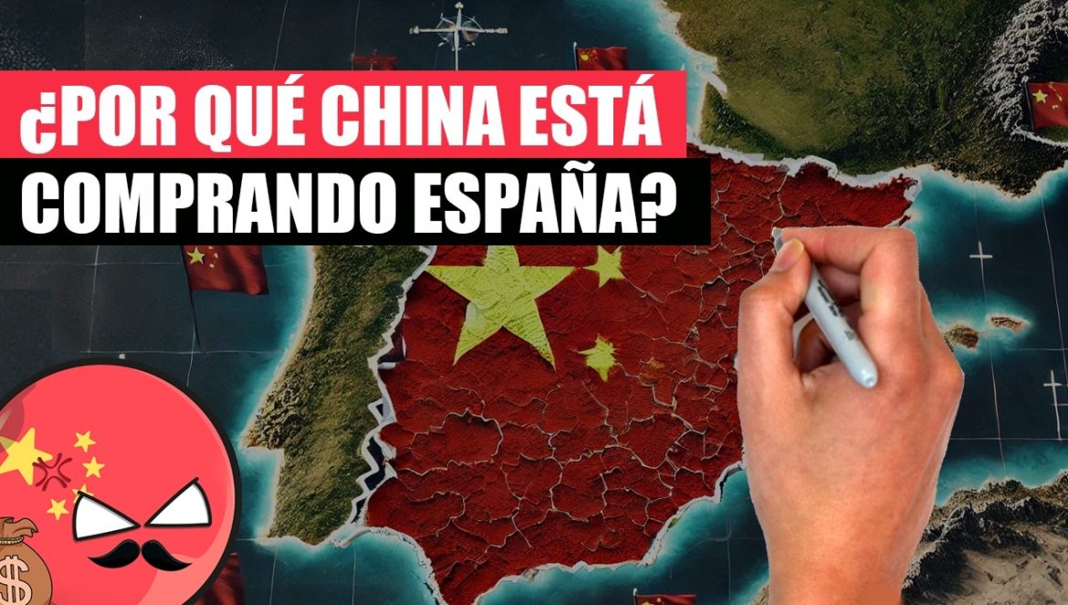 ¿Por qué CHINA está comprando ESPAÑA?….01-21-2025