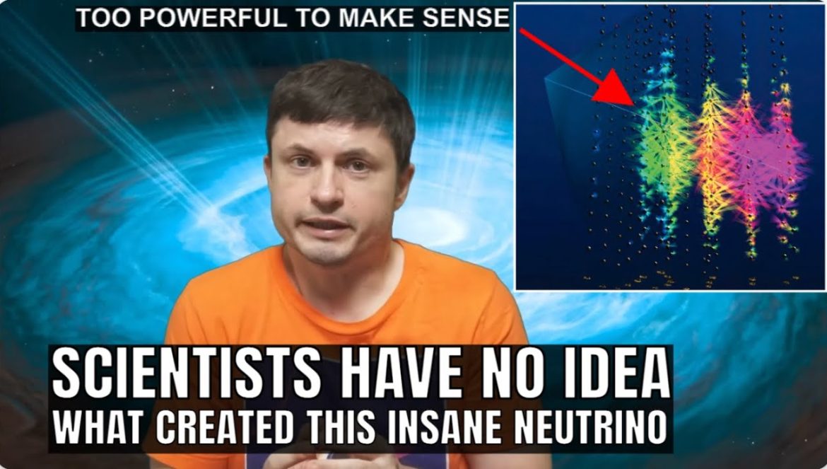 They detect the most powerful neutrino and makes no sense….02-17-2025