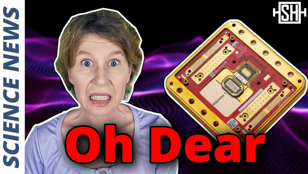 Microsoft’s Topological Qubits Probably Don’t Exist, Researchers Warn….03-04-2025